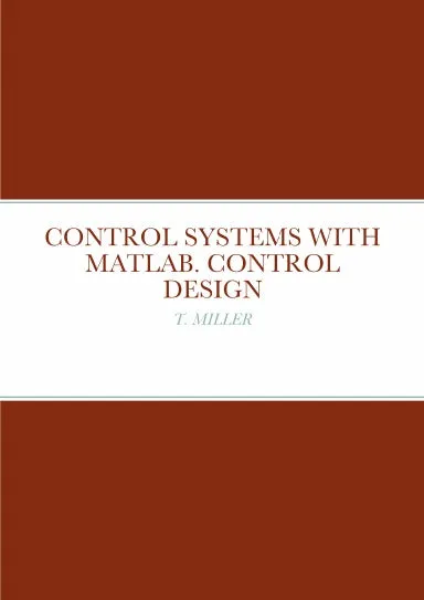 CONTROL SYSTEMS WITH MATLAB. CONTROL DESIGN