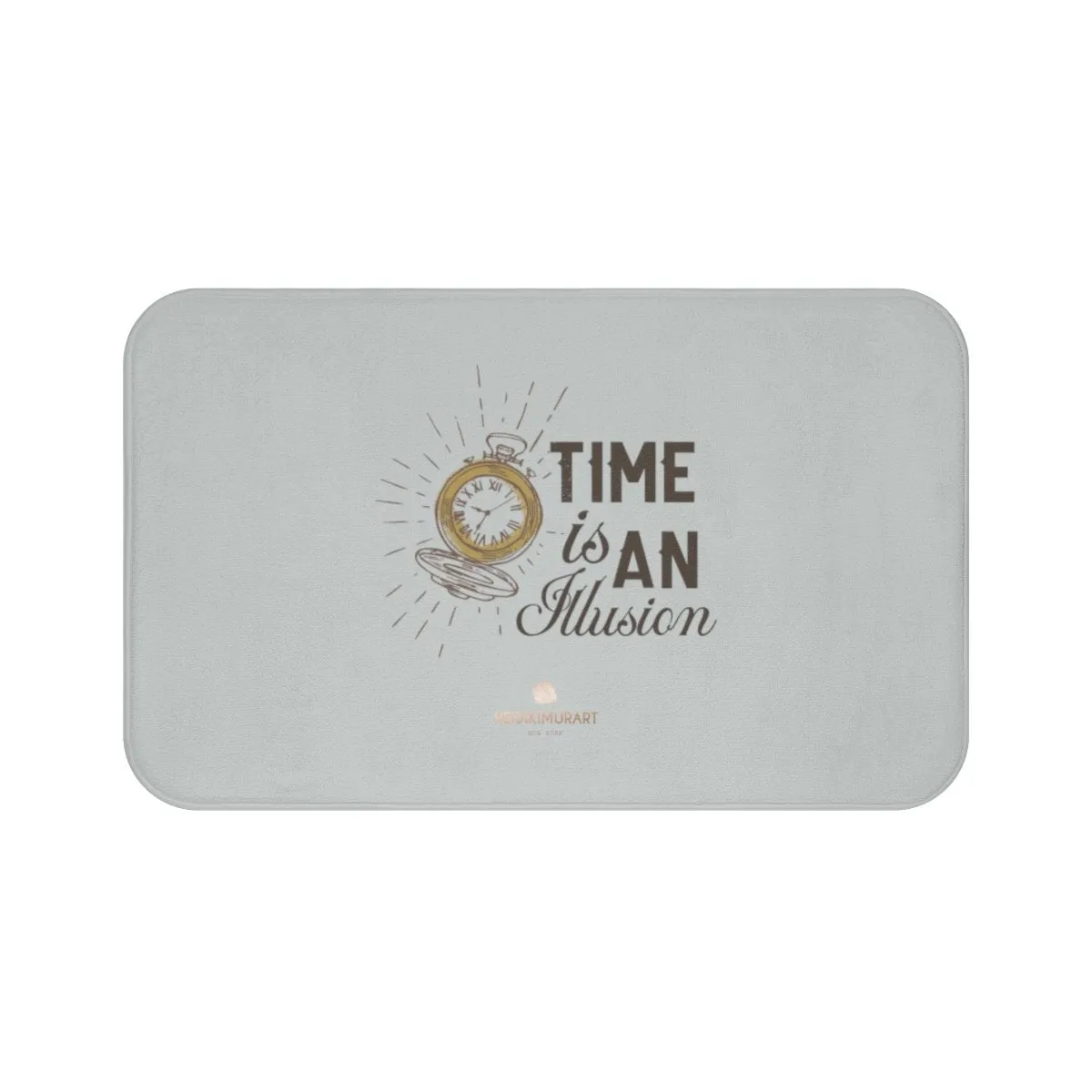 Light Gray Bath Mat, "Time Is An Illusion", Inspirational Quote Microfiber Bath Mat- Printed in USA