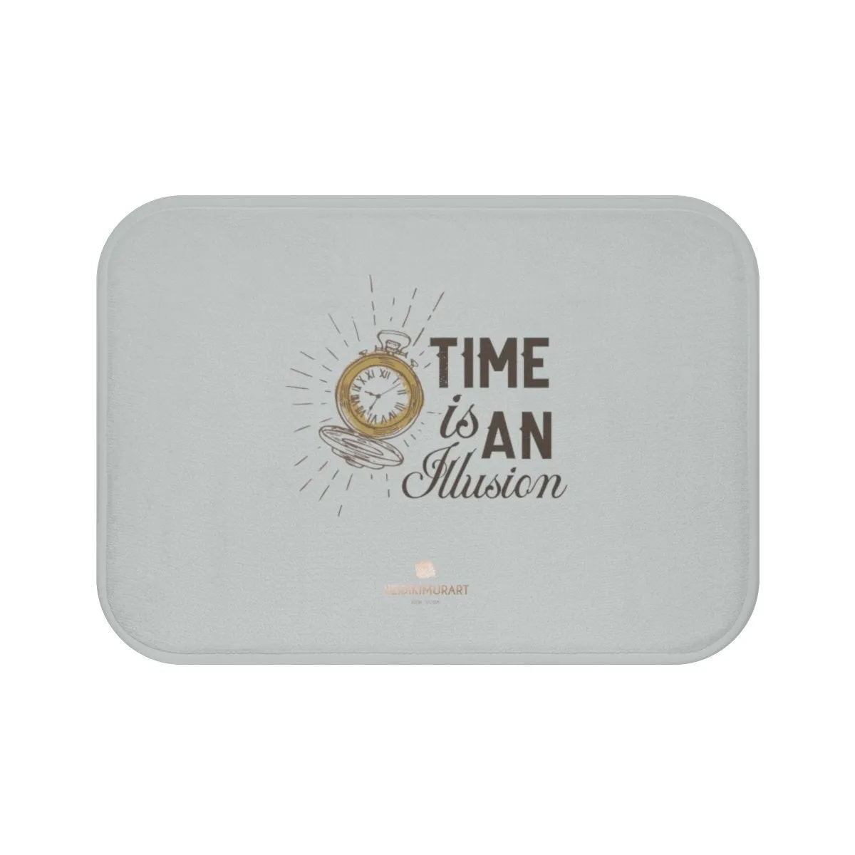 Light Gray Bath Mat, "Time Is An Illusion", Inspirational Quote Microfiber Bath Mat- Printed in USA